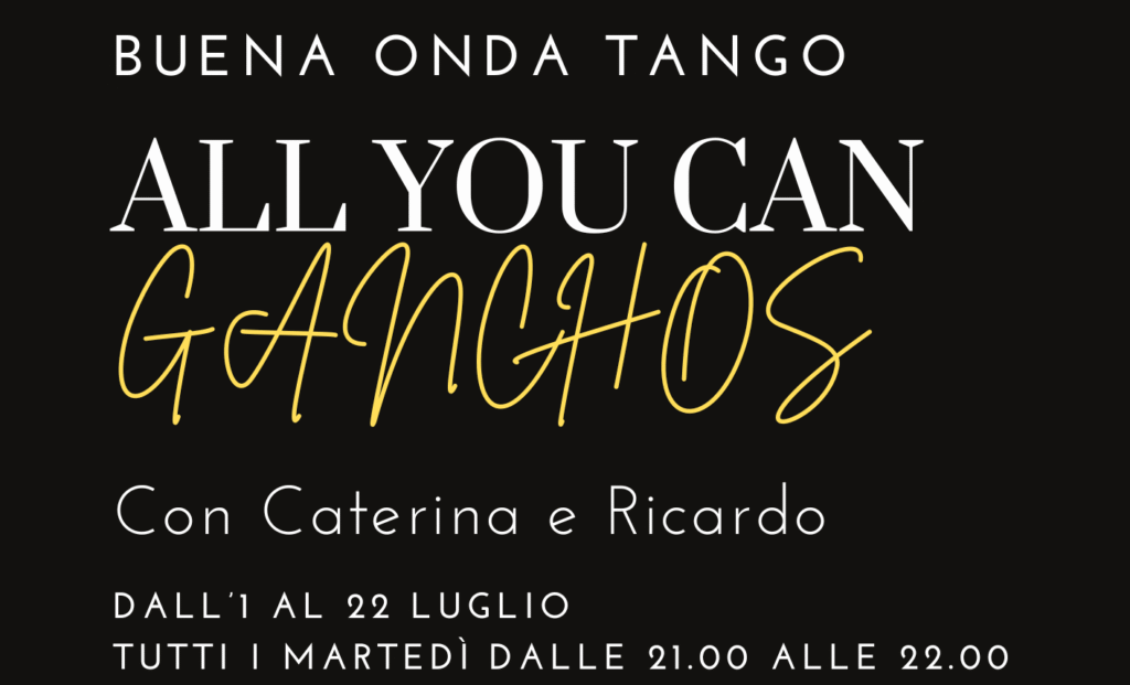 Manifesto per un corso di tango intitolato "All You Can Ganchos" con una foto delle gambe dei ballerini in movimento, dettagli dell'evento e informazioni di contatto su sfondo nero.