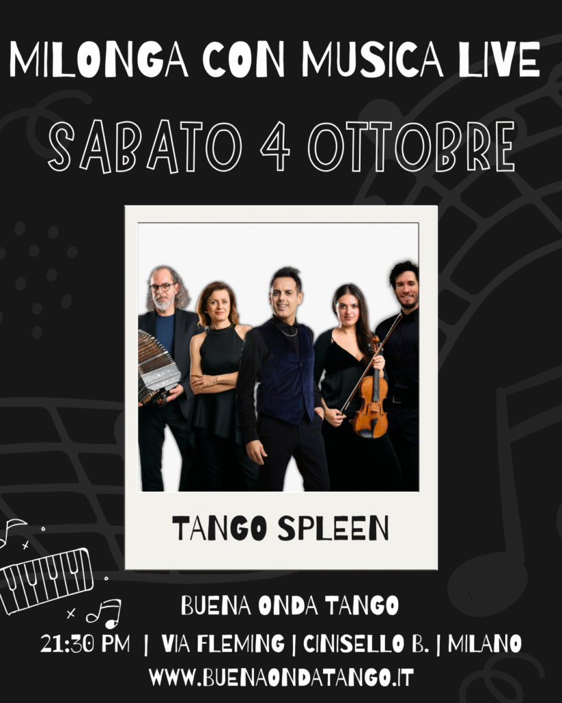 Locandina dell'evento Tango Spleen, sabato 4 ottobre alle 21.30, ospitato dal Buena Onda Tango di Milano. Presenta una foto di gruppo del gruppo.