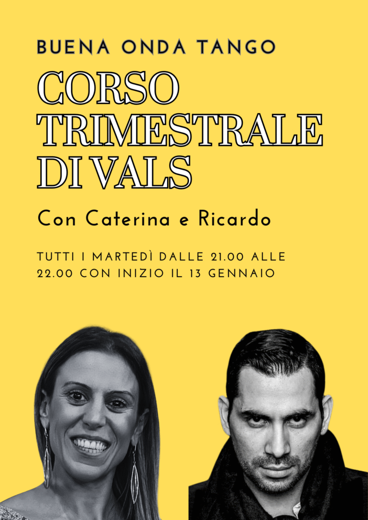 Manifesto promozionale per un corso di Vals di tre mesi con Caterina e Ricardo al Buena Onda Tango, che si terrà il martedì dalle 21 alle 22, a partire dal 13 gennaio. Ritratti degli istruttori.