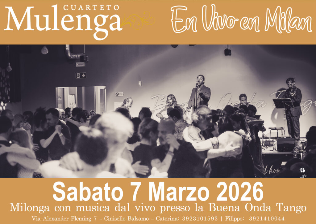 Si sta svolgendo un evento di tango con musica dal vivo; le coppie ballano mentre una band si esibisce sul palco. Il testo annuncia "Cuarteto Mulenga En Vivo en Milan" per il 7 marzo 2026, presso Buena Onda Tango.