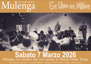 Si sta svolgendo un evento di tango con musica dal vivo; le coppie ballano mentre una band si esibisce sul palco. Il testo annuncia "Cuarteto Mulenga En Vivo en Milan" per il 7 marzo 2026, presso Buena Onda Tango.