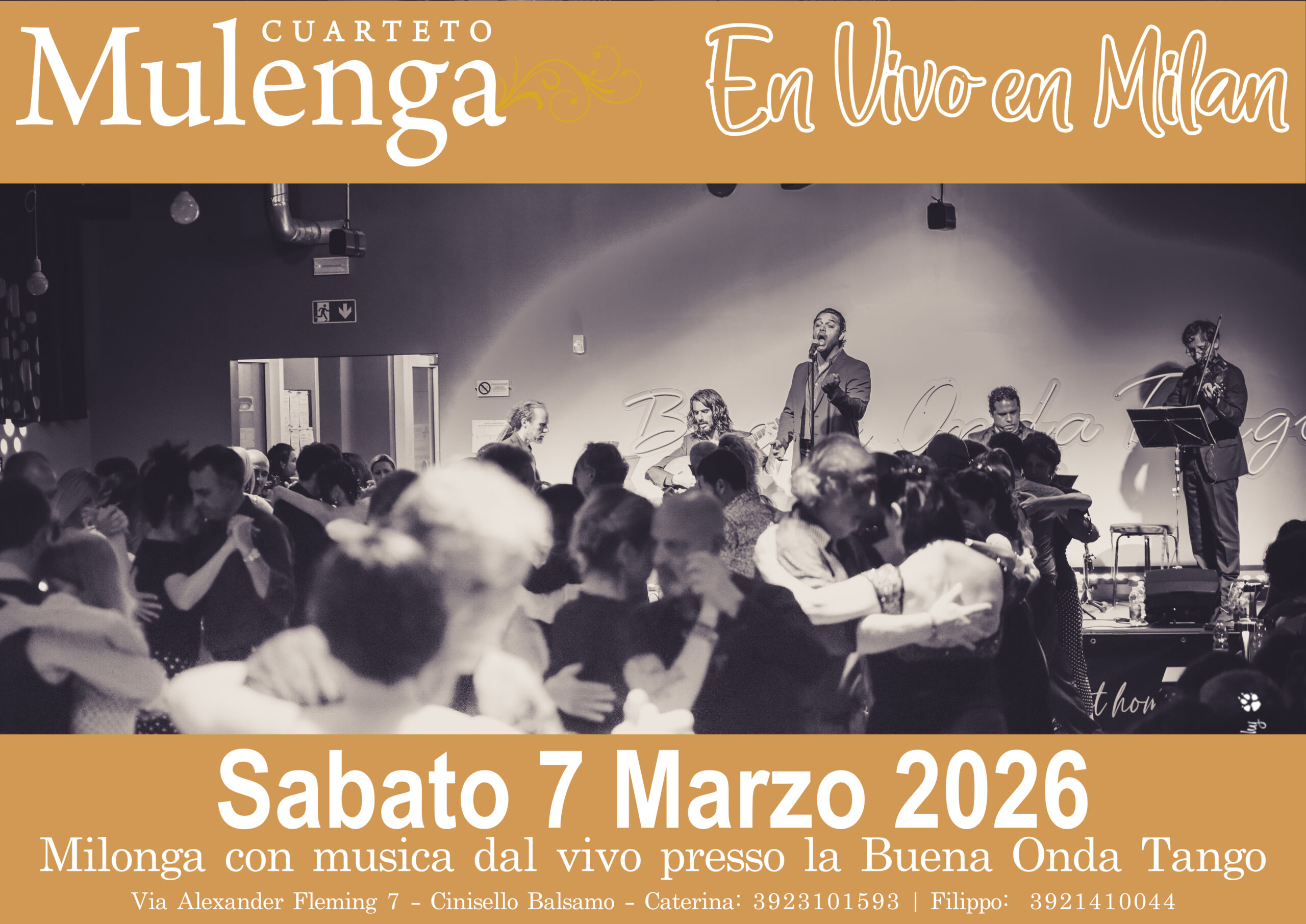 Si sta svolgendo un evento di tango con musica dal vivo; le coppie ballano mentre una band si esibisce sul palco. Il testo annuncia "Cuarteto Mulenga En Vivo en Milan" per il 7 marzo 2026, presso Buena Onda Tango.