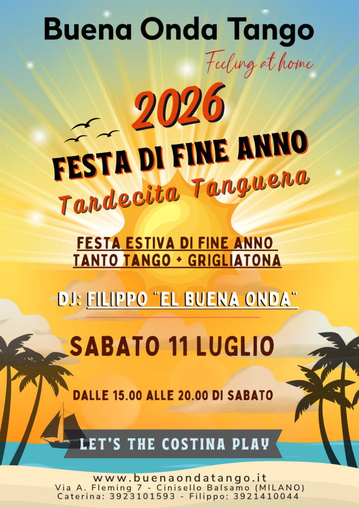 Manifesto colorato dell'evento "Festa di Fine Anno 2026" con TardeCita Tanguera, DJ Filippo e attività estive, l'11 luglio dalle 15:00 alle 20:00 presso The Costina Play; i recapiti sono riportati di seguito.