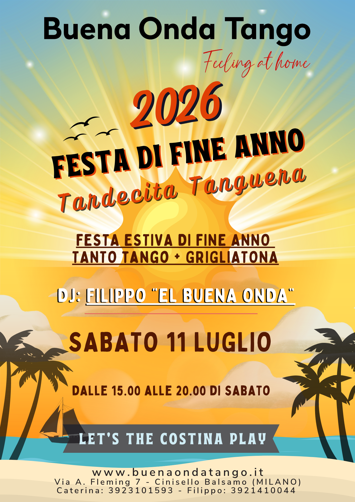 Manifesto colorato dell'evento "Festa di Fine Anno 2026" con TardeCita Tanguera, DJ Filippo e attività estive, l'11 luglio dalle 15:00 alle 20:00 presso The Costina Play; i recapiti sono riportati di seguito.