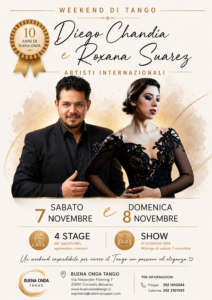 Un poster promozionale per un evento dedicato al tango che si terrà nel fine settimana, con protagonisti Diego Chandia e Roxana Suarez, contenente date, dettagli sull'evento, sede, informazioni di contatto e immagini degli artisti in abito da sera.