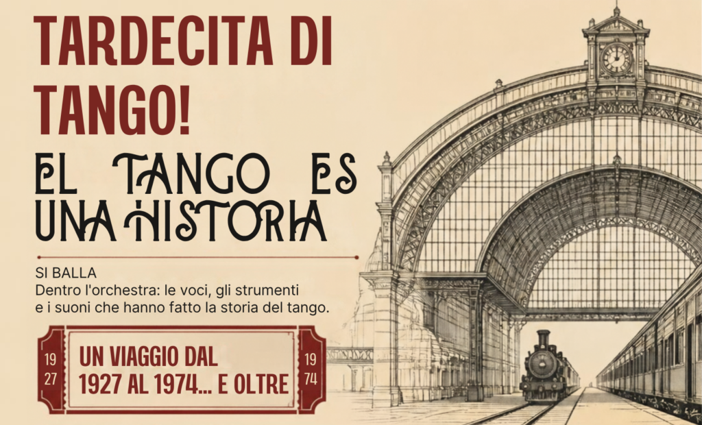 Manifesto di un pomeriggio dedicato al tango, con i dettagli dell'evento, le date, il costo del biglietto e alcune foto in bianco e nero di ballerini di tango e di un'orchestra.