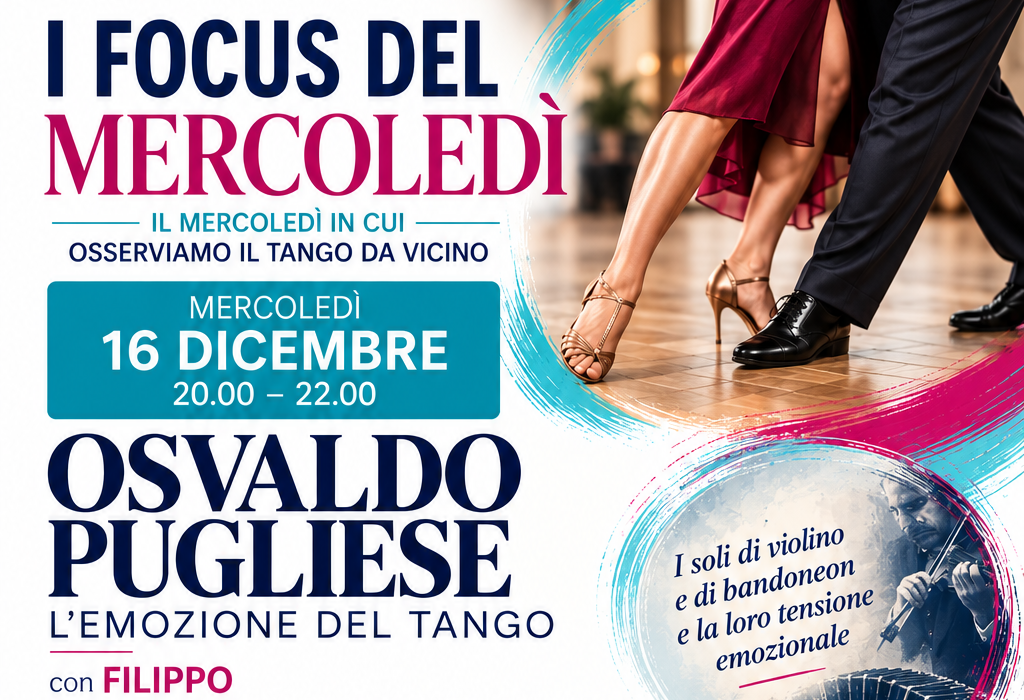 Volantino dell'evento relativo a un seminario di tango dedicato alla musica di Osvaldo Pugliese, in programma il 16 dicembre, con informazioni su iscrizioni, sede e contatti.